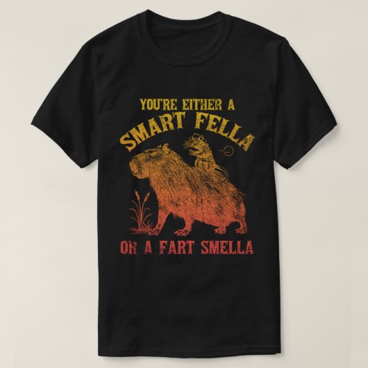 Je bent een slimme kerel of een scheet smella t-shirt (Design voorkant)