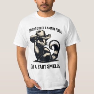Je bent een slimme kerel of een scheet smella t-shirt
