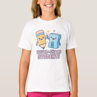 Je bent een Slimme Student – Cute Potlood & Slijpe T-shirt