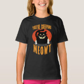 Je bent een sluipende Meowt. | Halloween Black Cat T-shirt (Voorkant)