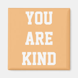 Je bent een soort magneet