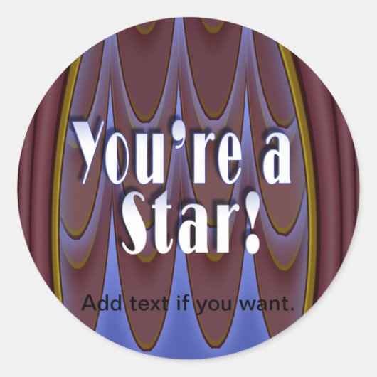 Je bent een ster. ronde sticker (Voorkant)