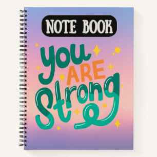 Je bent een sterke "Motivatie quote" Notitieboek