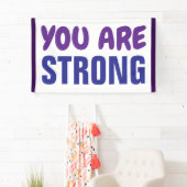 Je bent een sterke Paarse Blauwe Aanmoediging Spandoek (Insitu)