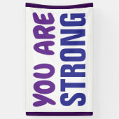 Je bent een sterke Paarse Blauwe Aanmoediging Spandoek (Verticaal)