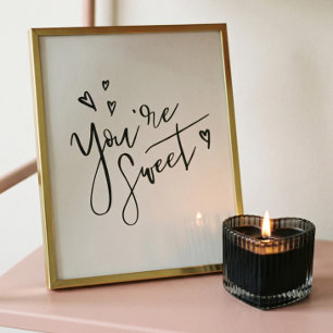 Je bent een Sweet Modern Calligraphy Valentijn Art Poster