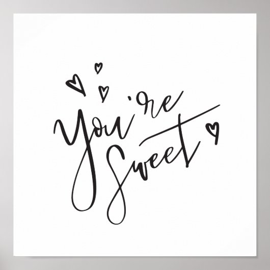 Je bent een Sweet Modern Calligraphy Valentijn Art Poster (Voorkant)
