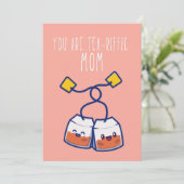 Je bent een theeriffelpuntige moederdag-kaart feestdagenkaart (Staand voorkant)