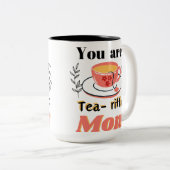 Je bent een transitorische moeder tweekleurige koffiemok (Voorkant rechts)