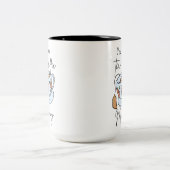 Je bent een transitorische moeder tweekleurige koffiemok (Center)