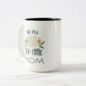 Je bent een transitorische moeder tweekleurige koffiemok (Voorkant links)