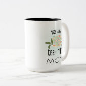 Je bent een transitorische moeder tweekleurige koffiemok (Voorkant rechts)