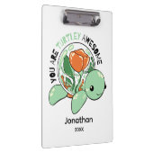 Je bent een Turtley Geweldige Bloemsappige Schildp Klembord (Rechts)