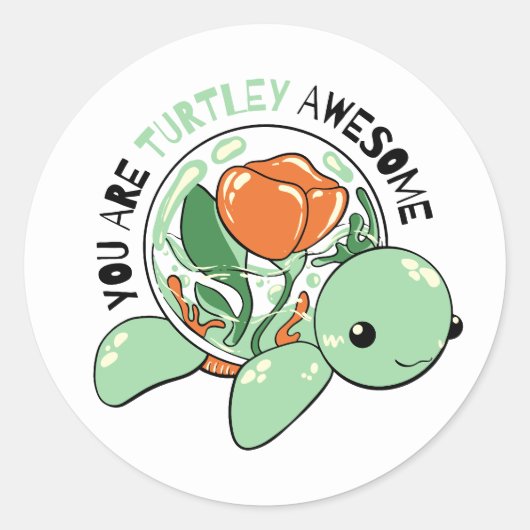Je bent een Turtley Geweldige Bloemsappige Schildp Ronde Sticker (Voorkant)