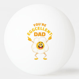 Je bent een uitstekende vader Vaderdag Verjaardag  Pingpongbal