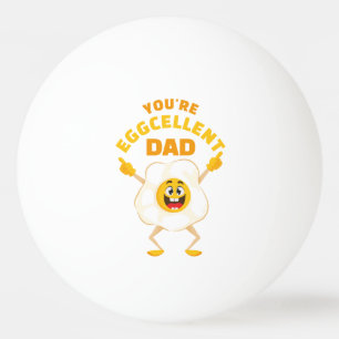 Je bent een uitstekende vader Vaderdag Verjaardag Pingpongbal