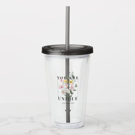 Je bent een unieke Floral Slogan Acryl Drinkbeker (Voorkant)