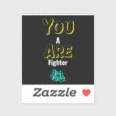 JE BENT EEN VECHTER! STICKER (Vel)