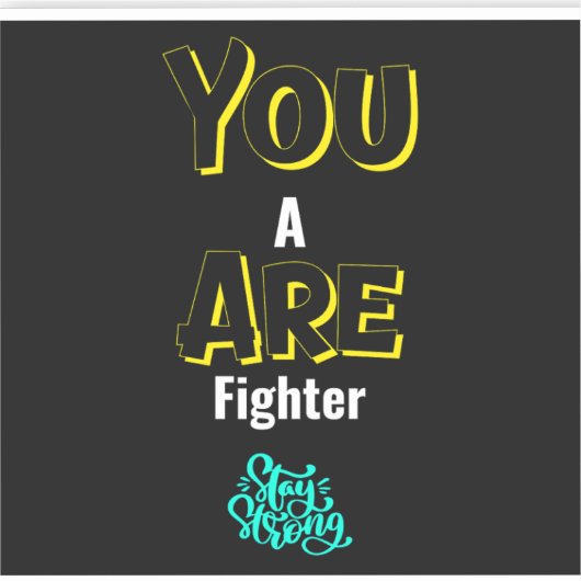 JE BENT EEN VECHTER! STICKER (Voorkant)