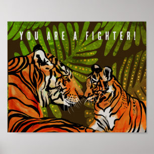 Je bent een vechter, tijgers poster