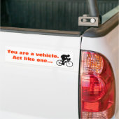 Je bent een voertuig. Doe als één... Bumpersticker (Op Truck)