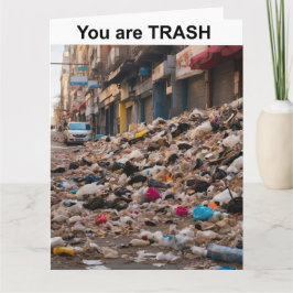 Je bent een vuilnisbak. kaart