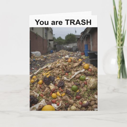 Je bent een vuilnisbak. kaart (Voorkant)