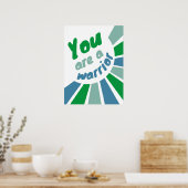 Je bent een Warrior Positive poster (Keuken)
