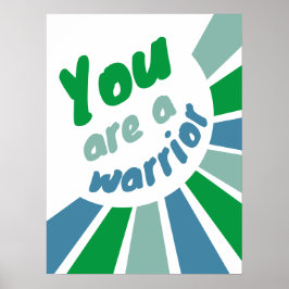Je bent een Warrior Positive poster