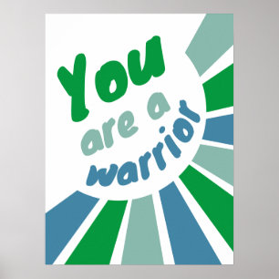 Je bent een Warrior Positive poster