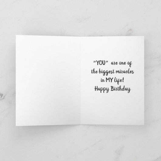 *** JE BENT EEN WONDER IN MIJN LEVEN *** VERJAARDA KAART (Binnen)