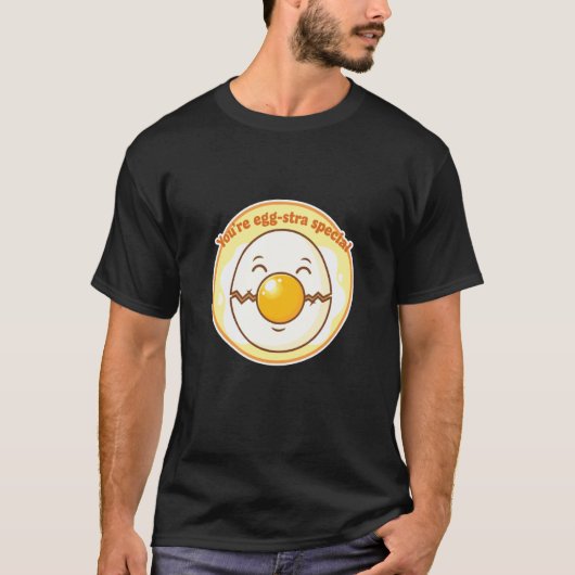 Je bent Egg-Stra Speciaal Schattige Puns Ei Grappi T-shirt (Voorkant)