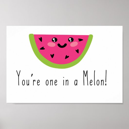 Je bent er één in een Melon Funny fruitpun. Poster (Voorkant)
