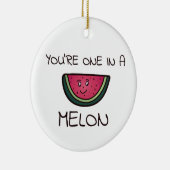 Je bent er één in een Melon Keramisch Ornament (Rechts)