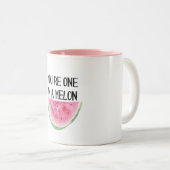 Je bent er één in een Melon mok (Voorkant rechts)