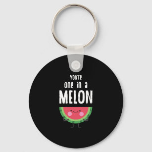 Je bent er één in een Melon Watermeloen Fruit Pun Sleutelhanger