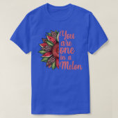Je bent er één in een Melon Watermeloen Zonnebloem T-shirt (Design voorkant)
