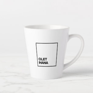 Je bent erg aardig latte mok