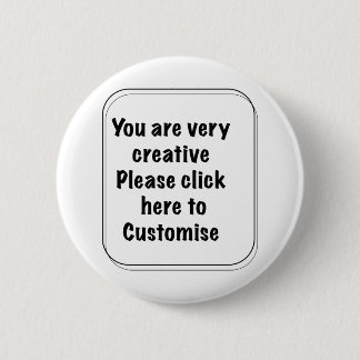 Je bent erg creatief Klik hier Aanpassen Ronde Button 5,7 Cm