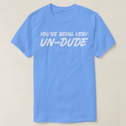 Je bent erg onschuldig t-shirt (Design voorkant)