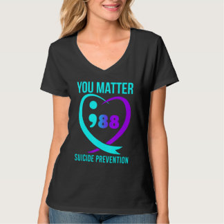 Je Bent Ertoe 988 Zelfmoordpreventie Bewustzijn T-shirt
