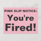 Je bent Fired. Roze slipbriefkaart. Briefkaart (Voorkant)