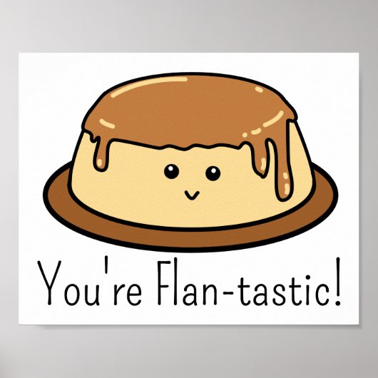 Je bent Flan-tastic Food Pun Rectangular Sticker Poster (Voorkant)