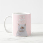 Je bent Fluffy Kitten me Quote Funny White Pink Ca Koffiemok (Links)