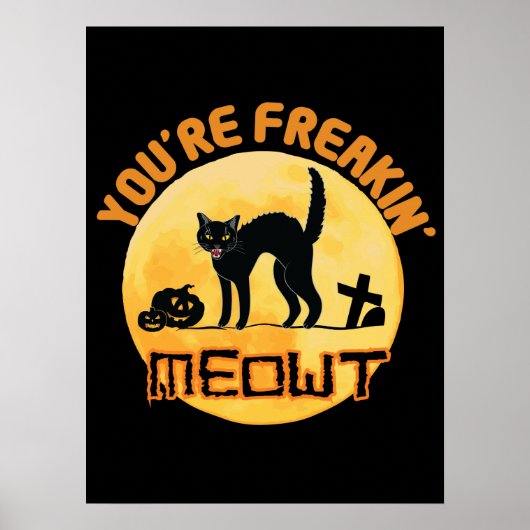 Je bent Freakin' Meowt Halloween Poster (Voorkant)