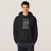 Je bent Freaking Meowt  Cat Meow Meme Cat Hoodie (Voorkant volledig)