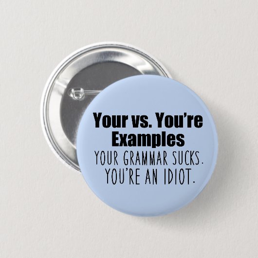 Je bent Funny Grammar Ronde Button 5,7 Cm (Voorkant /achterkant)
