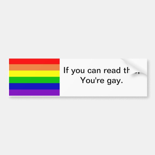 Je bent Gay Bumpersticker (Voorkant)