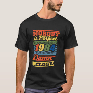 Je bent geboren in 1984 40 jaar oud 40e bi T-shirt