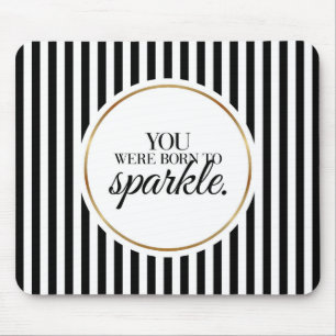 Je bent geboren om typografie Mousepad te sprankel Muismat